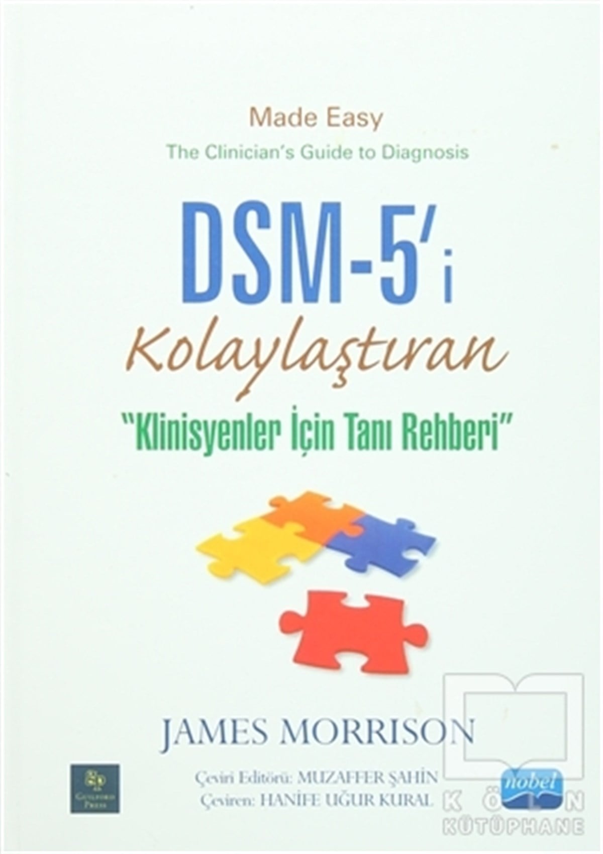 James MorrisonEkoller ve YaklaşımlarDSM-5'i Kolaylaştıran Klinisyenler için Tanı Rehberi