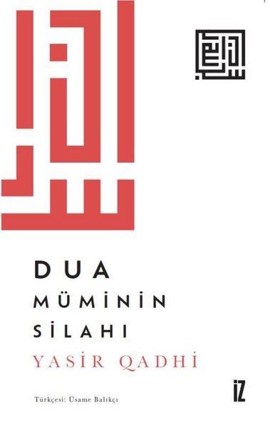 Yasir Qadhiİslami KitaplarDua Müminin Silahı