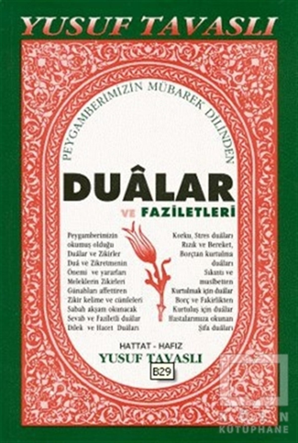 Yusuf Tavaslıİslam EğitimiDualar ve Faziletleri (B29)