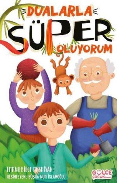 Emrah Bilge MerdivanIslami Çocuk KitaplariDualarla Süper Oluyorum