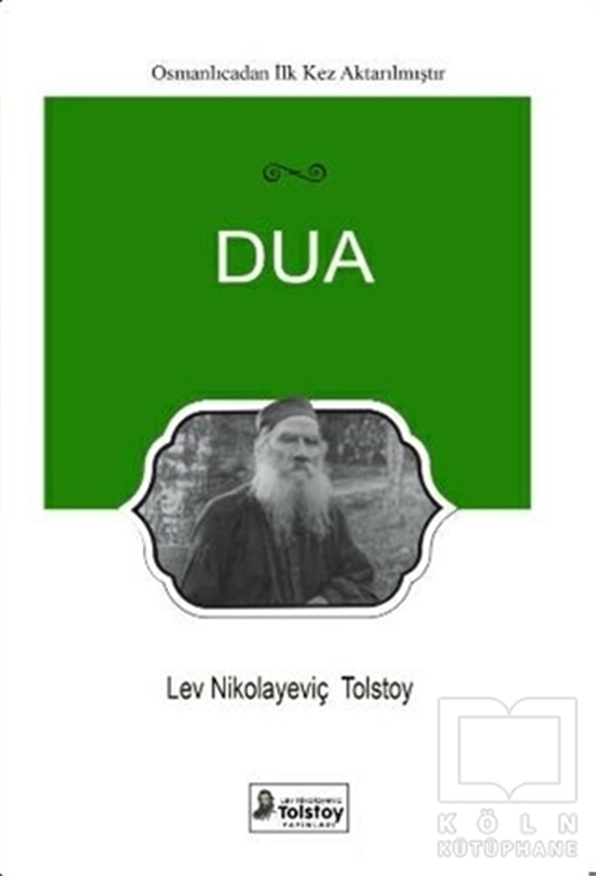 Lev Nikolayeviç Tolstoyİslami Romanlar & İslam Edebiyatı KitaplarıDua