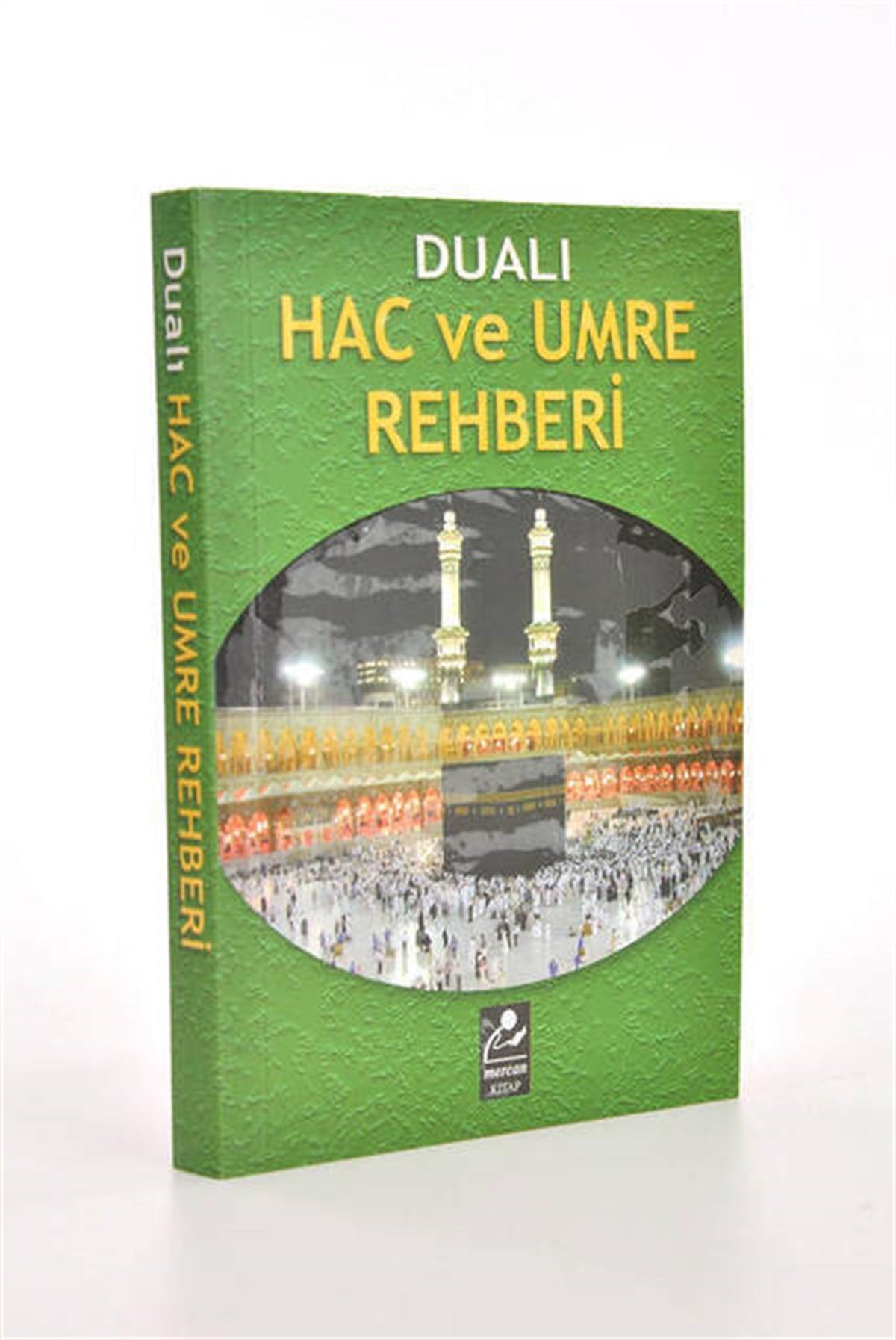 Dualı Hac ve Umre Rehberi
