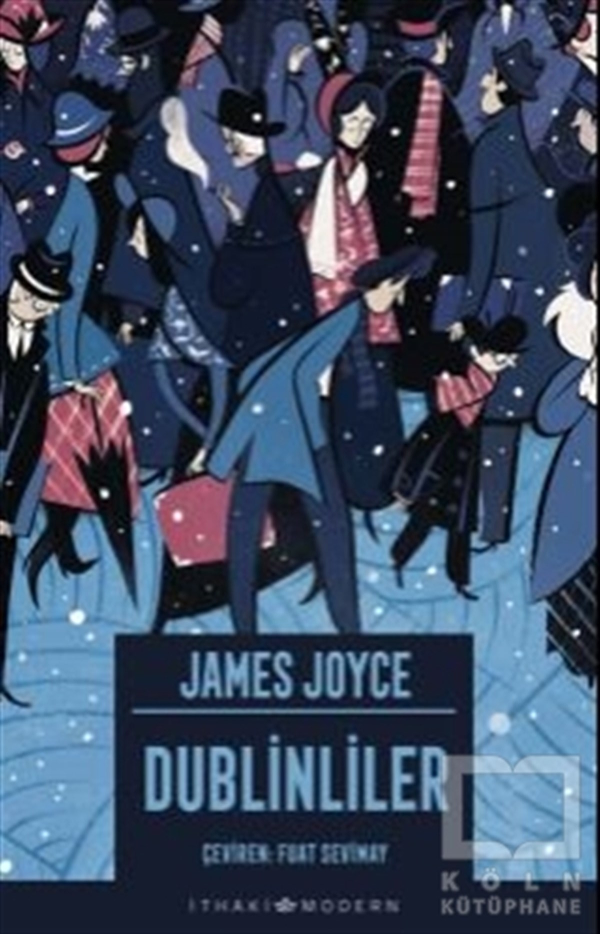 James JoyceHikaye (Öykü) KitaplarıDublinliler