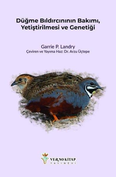 Garrie P. LandryZoolojiDüğme Bıldırcınının Bakımı, Yetiştirilmesi ve Genetiği