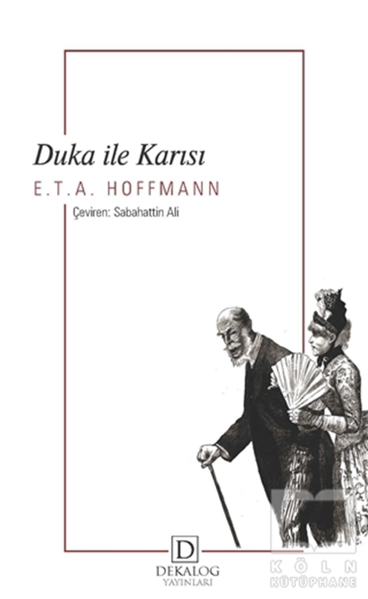 E. T. A. HoffmannTürkçe RomanlarDuka İle Karısı (Cep Boy)