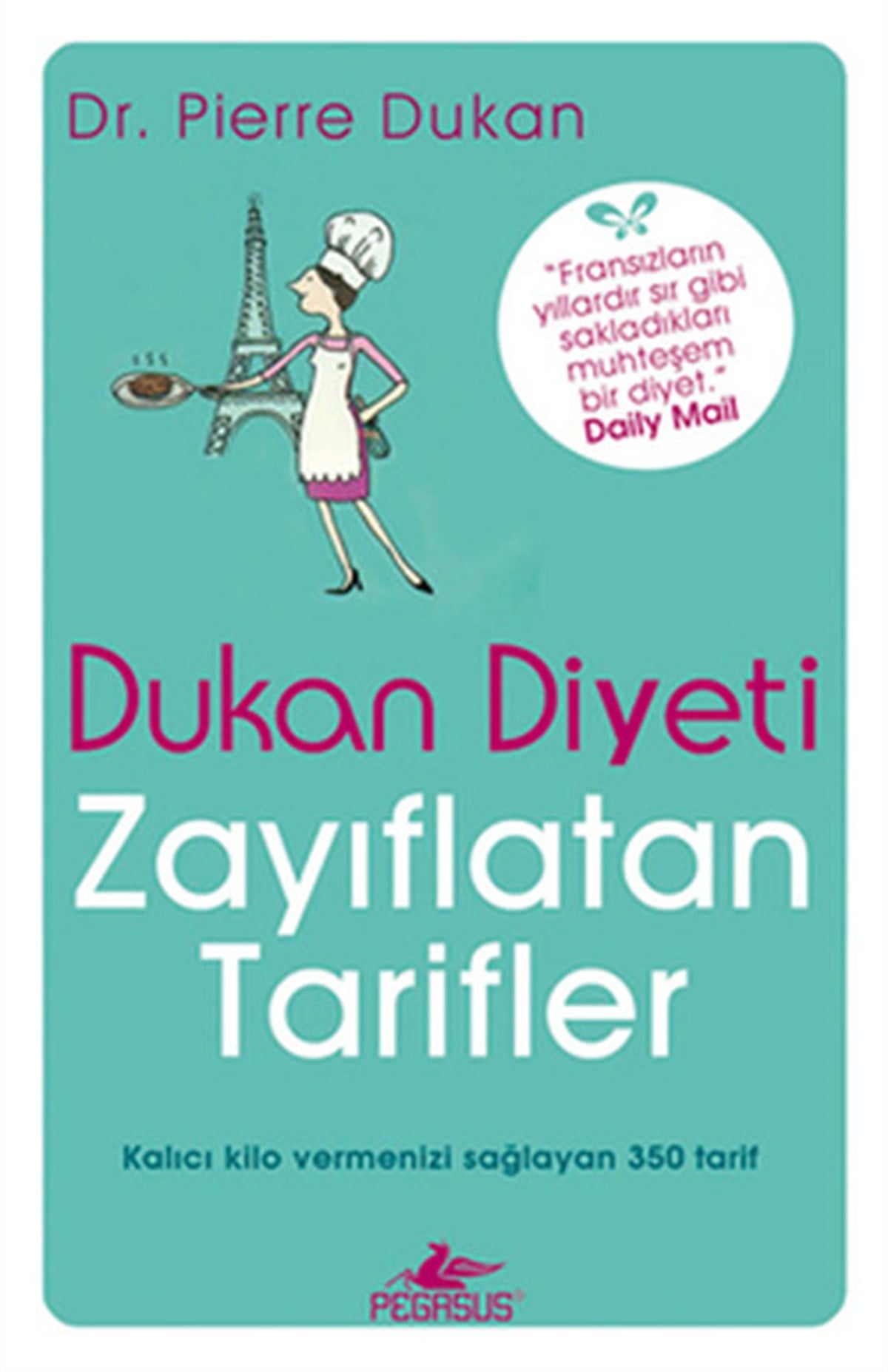 Pierre DukanBeslenme Kitapları & Diyet KitaplarıDukan Diyeti - Zayıflatan Tarifler