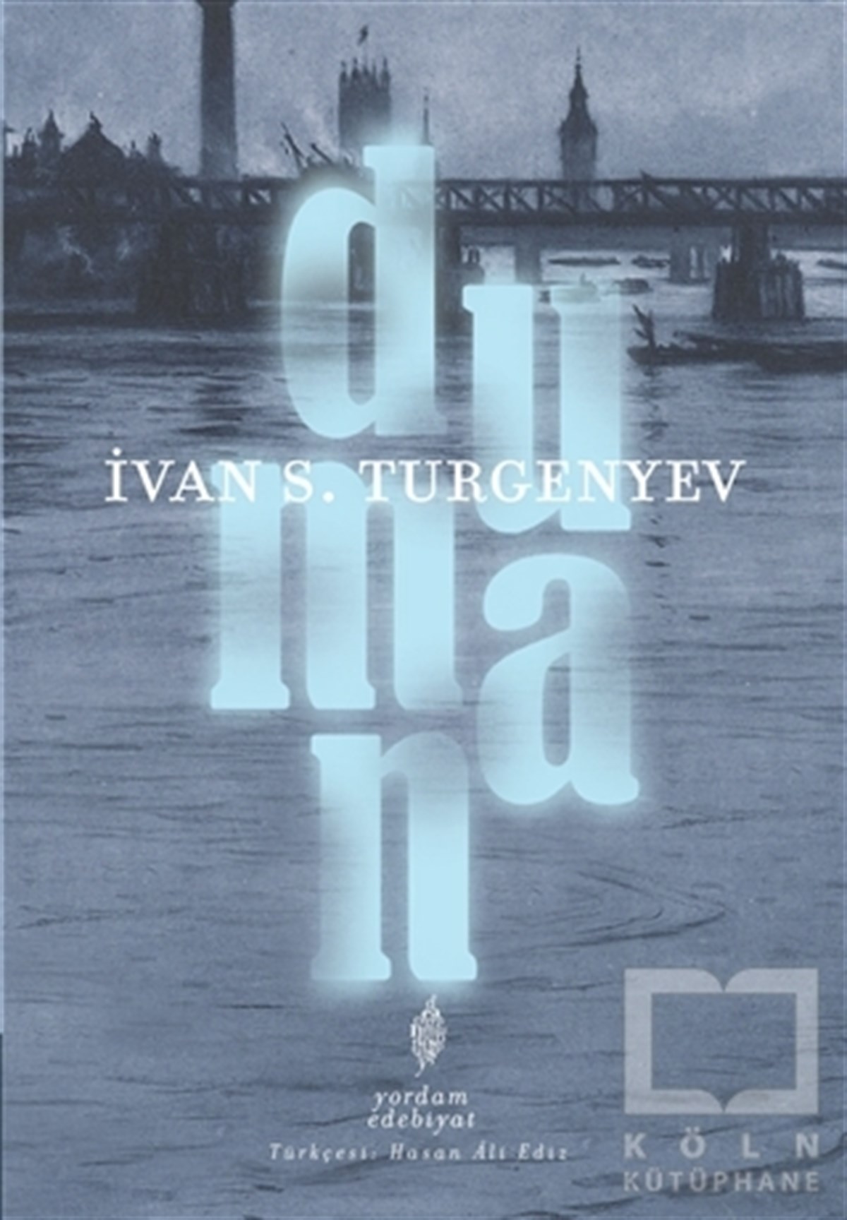 Ivan Sergeyeviç TurgenyevRomanDuman