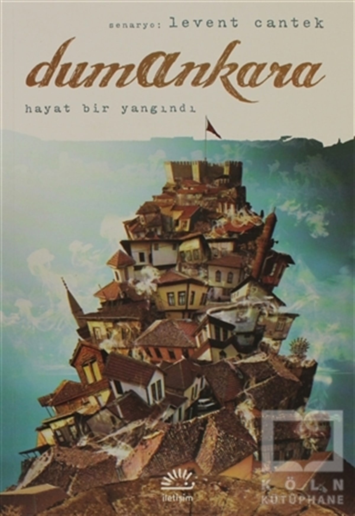 Levent CantekÇizgi RomanDumankara