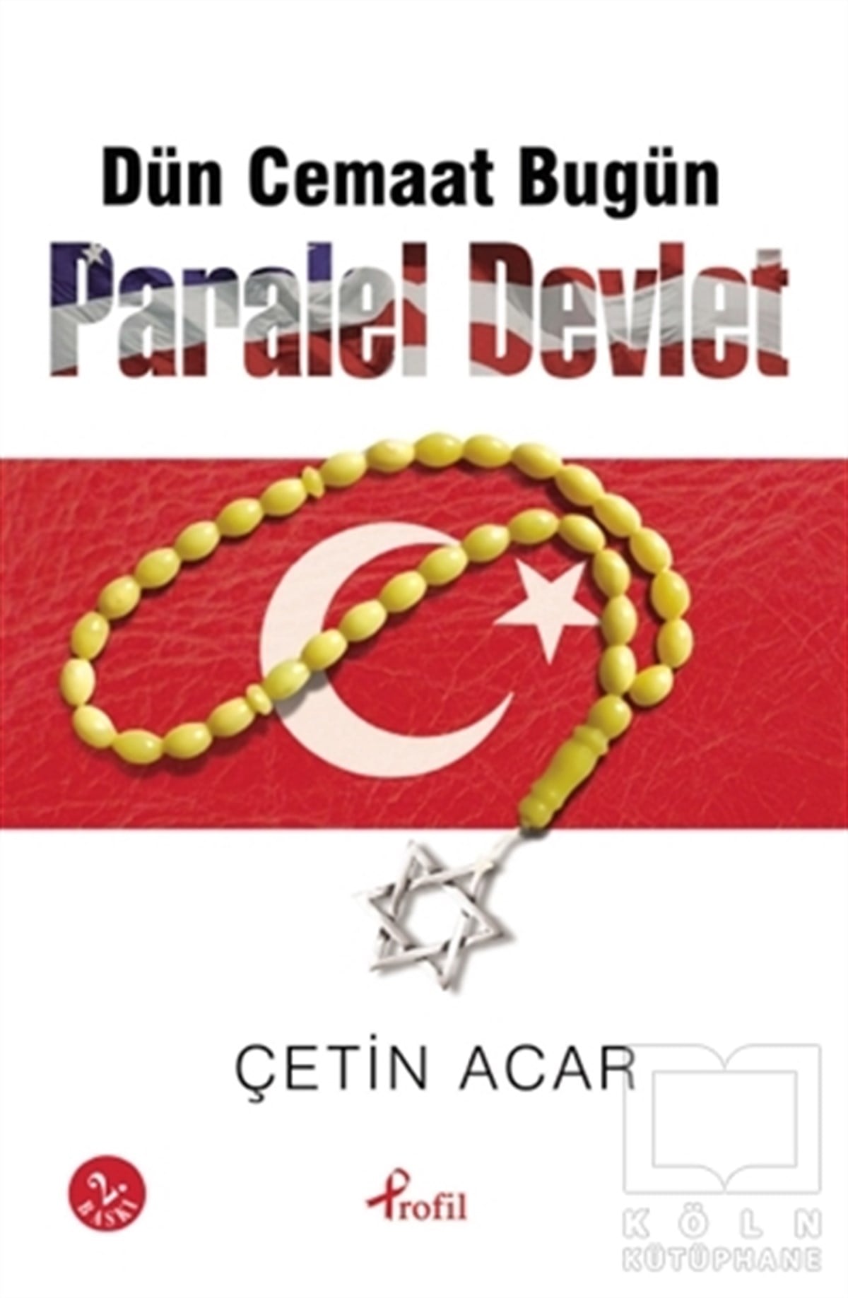 Çetin AcarAraştırma-İncelemeDün Cemaat Bugün Paralel Devlet