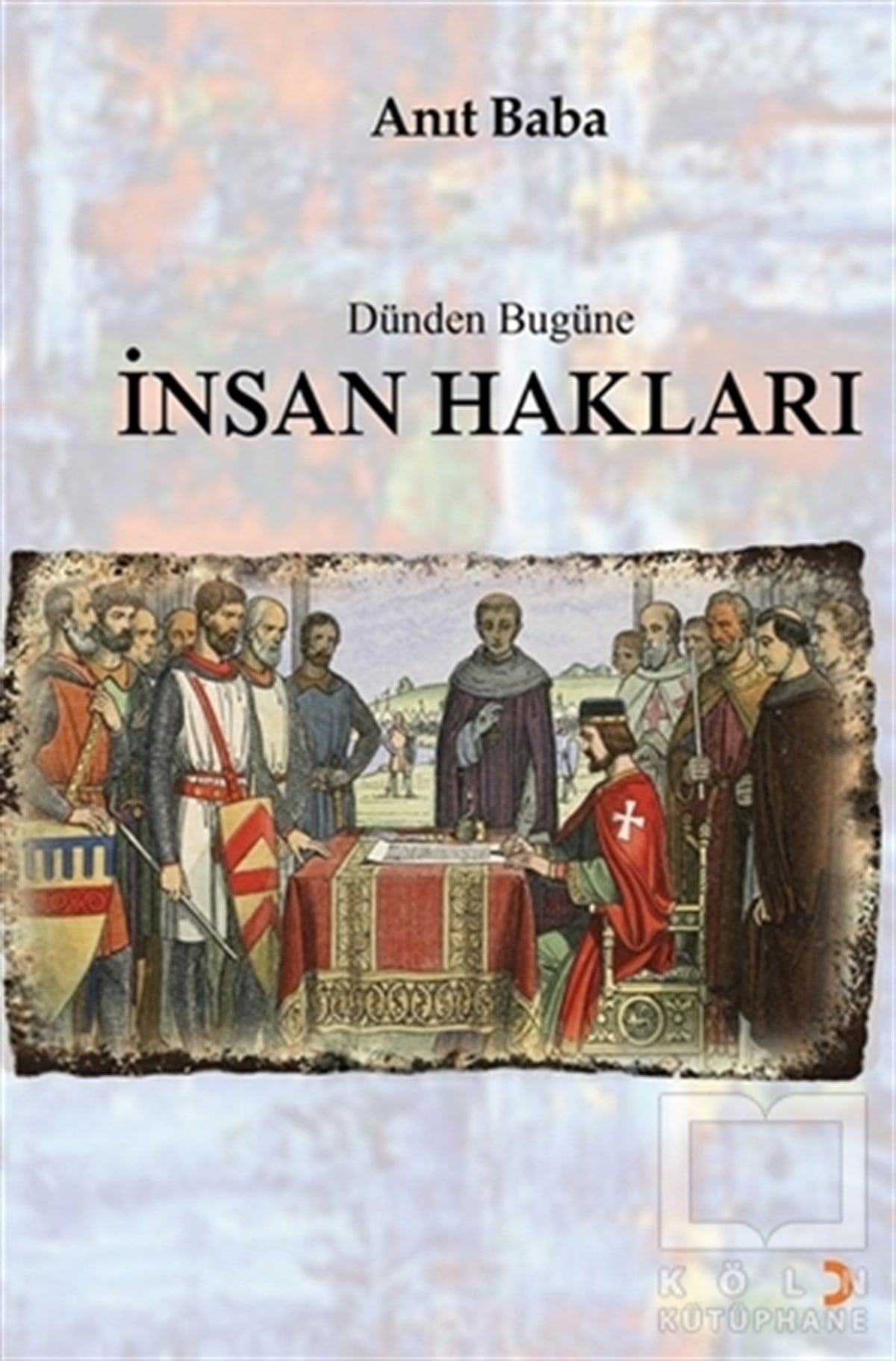 Anıt BabaDiğerDünden Bugüne İnsan Hakları