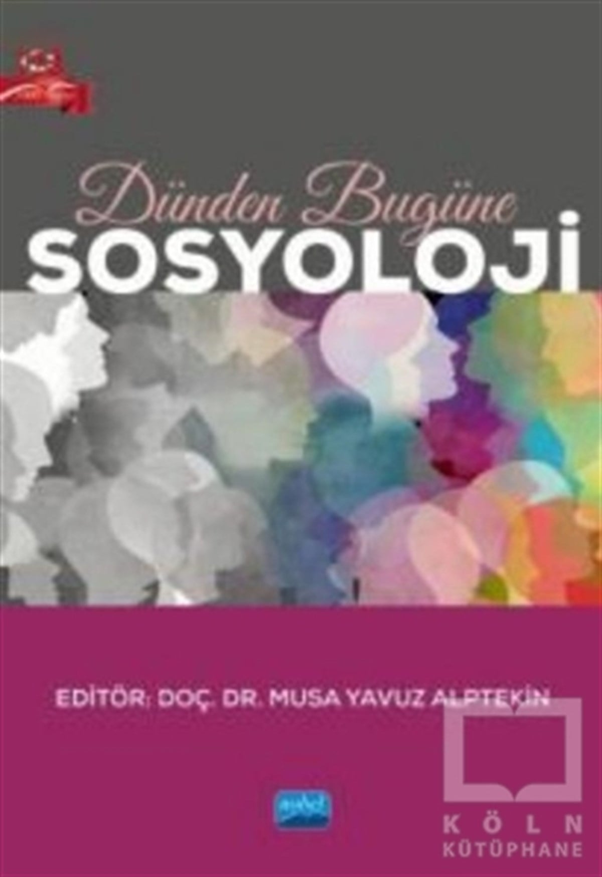 Musa Yavuz AlptekinGenel Sosyoloji KitaplarıDünden Bugüne Sosyoloji