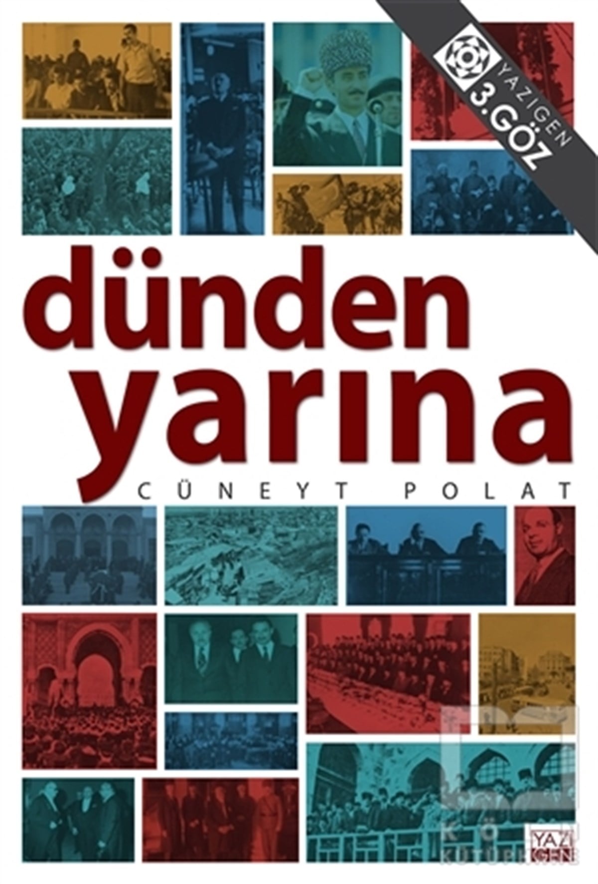 Cüneyt PolatAraştırma - İncelemeDünden Yarına