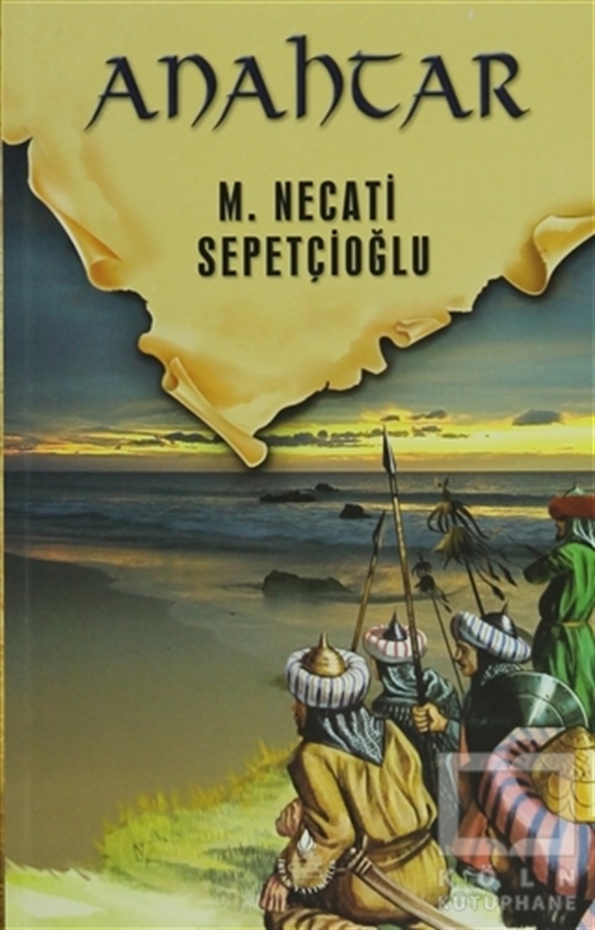 M. Necati SepetçioğluTarihsel RomanlarDünki Türkiye 2. Kitap: Anahtar