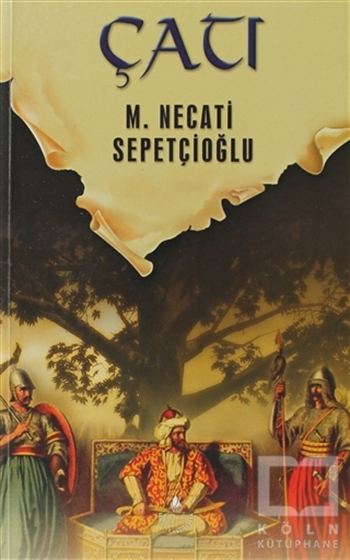 M. Necati SepetçioğluTarihsel RomanlarDünki Türkiye 5. Kitap: Çatı