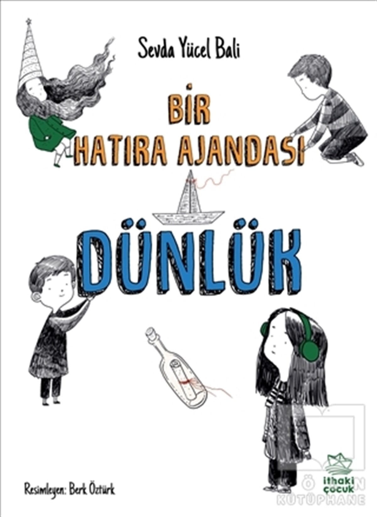 Sevda Yücel BaliÇocuk Hikaye KitaplarıDünlük - Bir Hatıra Ajandası