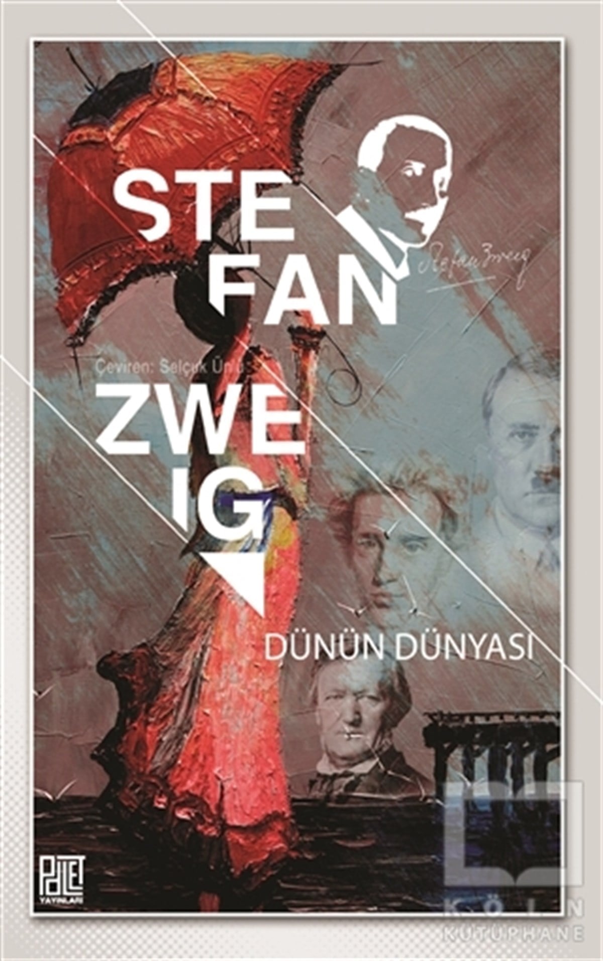 Stefan ZweigRomanDünün Dünyası