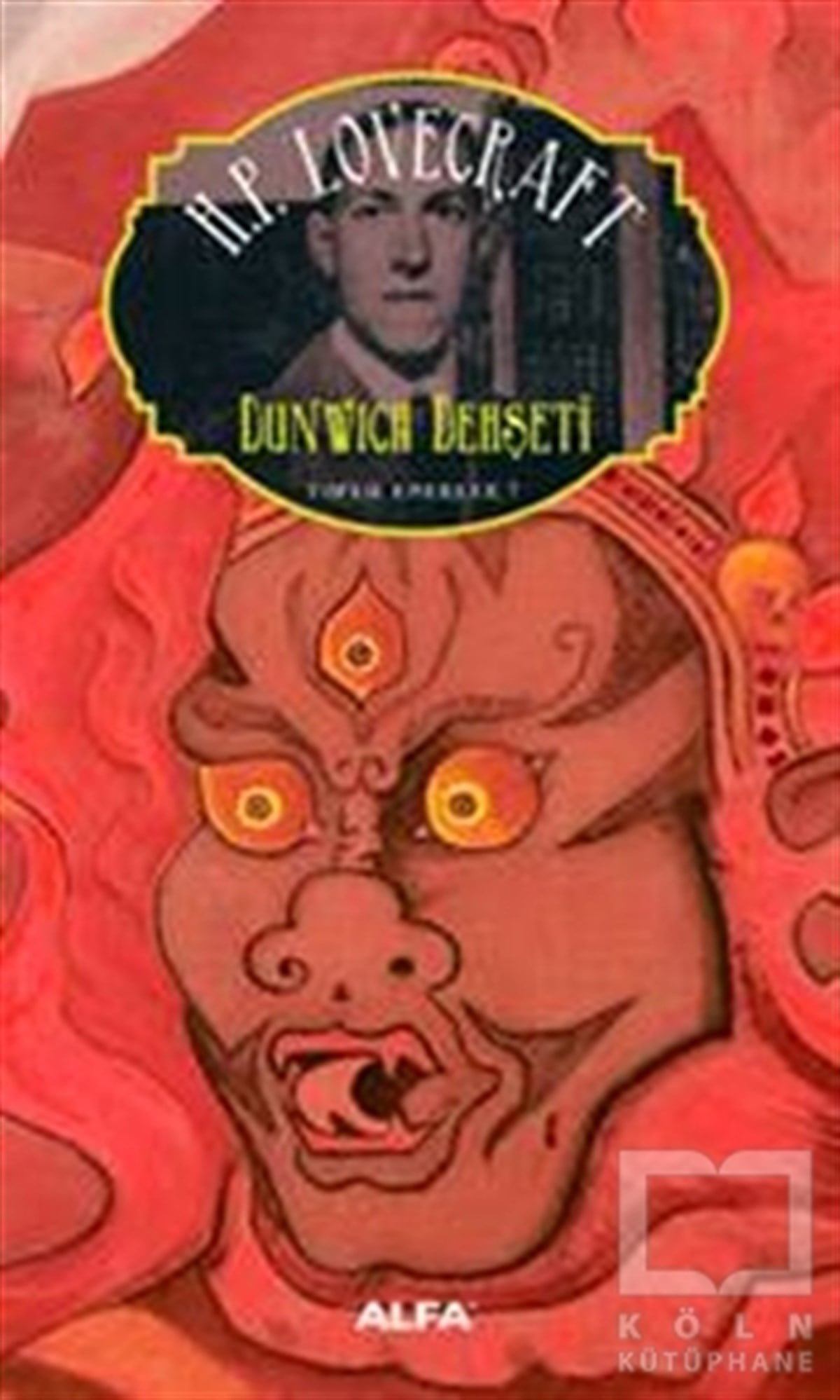 Howard Phillips LovecraftRomanDunwich Dehşeti Toplu Eserler 7