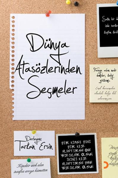 Tarkan ErsinBasvuru - Kaynak SözlüklerDünya Atasözlerinden Seçmeler