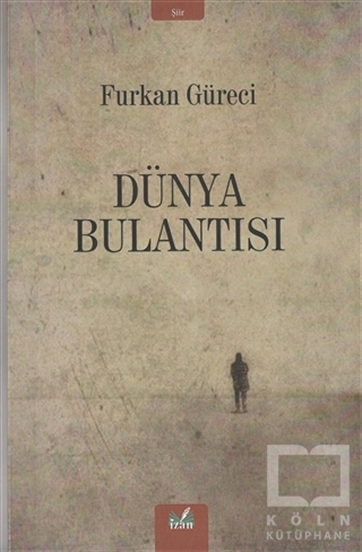 Furkan GüreciTürkçe Şiir KitaplarıDünya Bulantısı