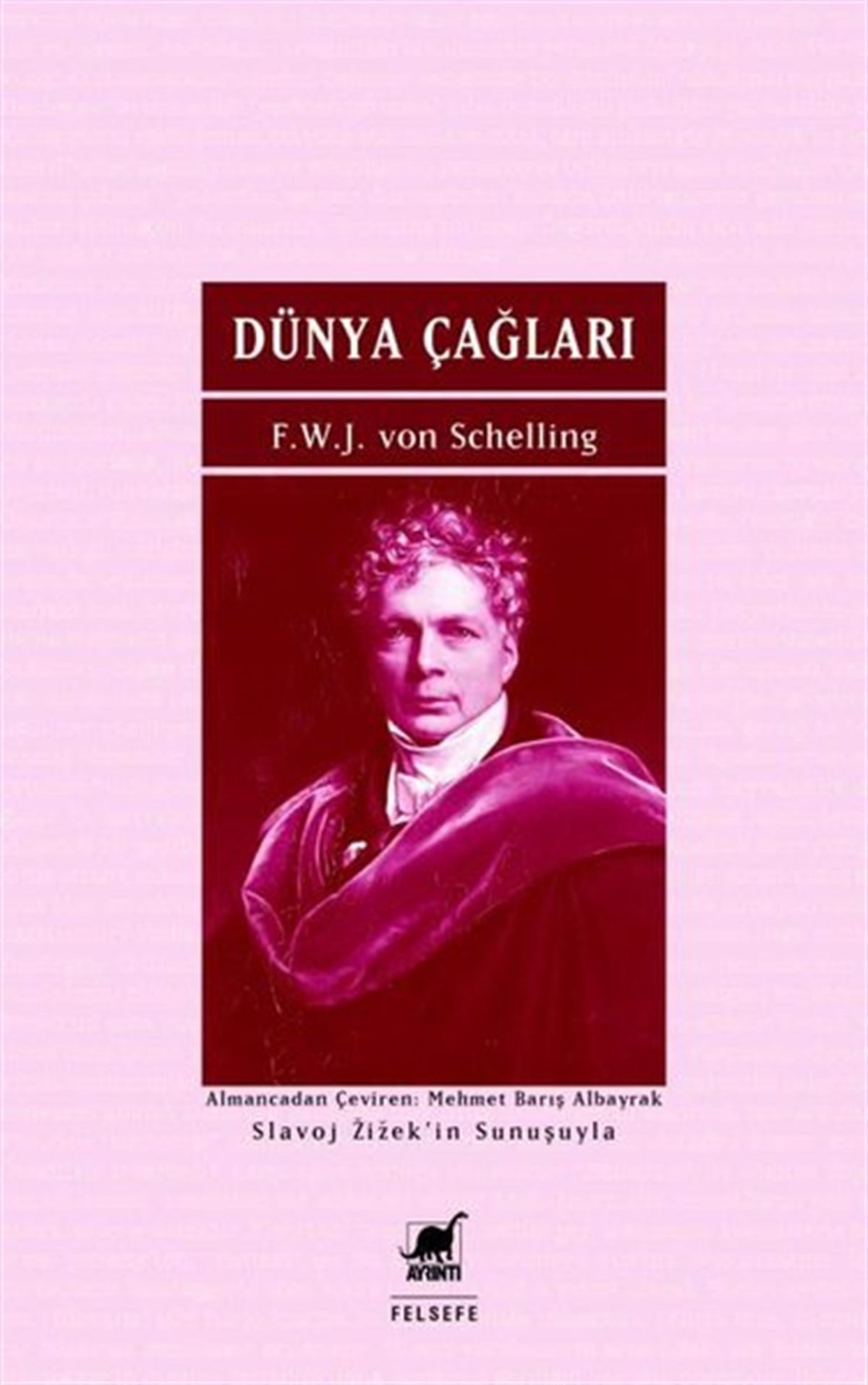 F.W.J von SchellingFelsefe BilimiDünya Çağları