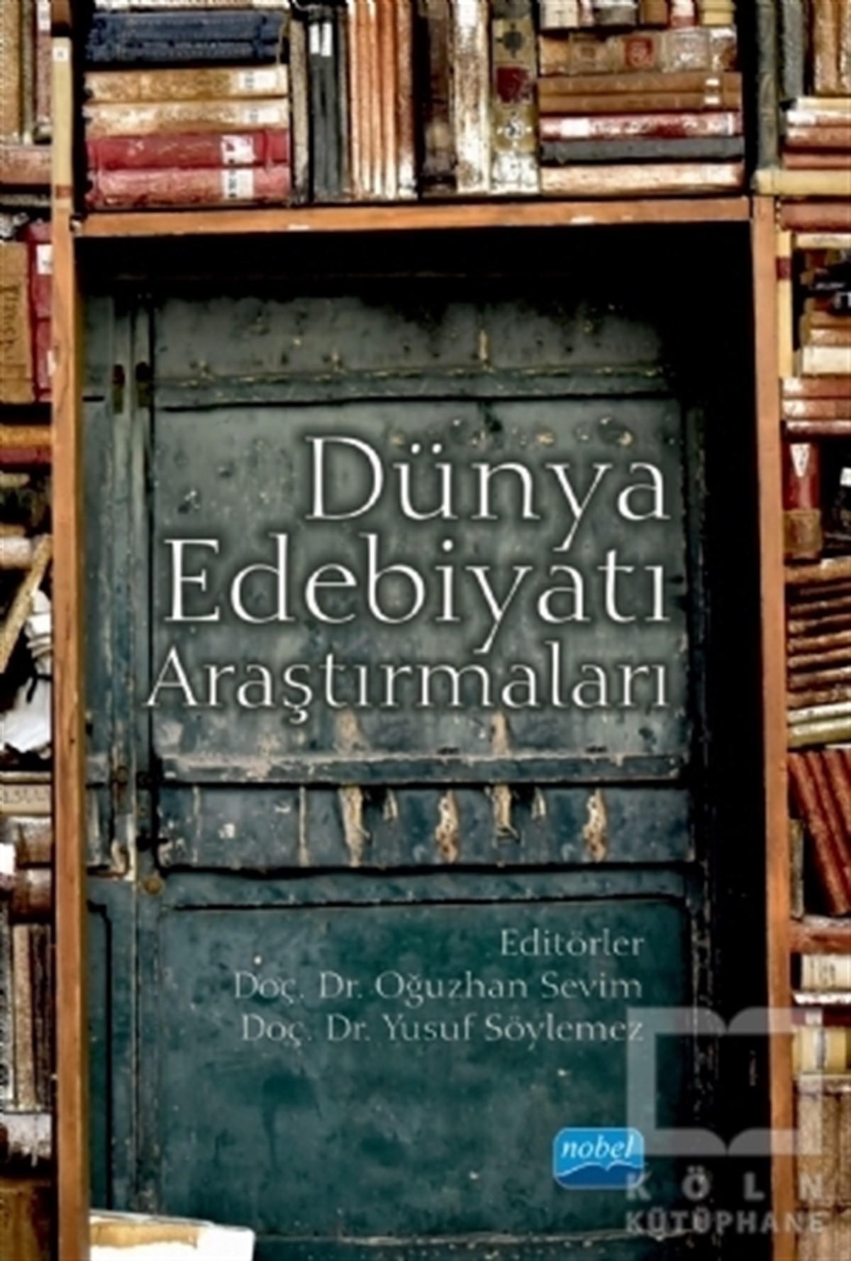 Abdulkadir KırbaşDiğer Ülke EdebiyatlarıDünya Edebiyatı Araştırmaları