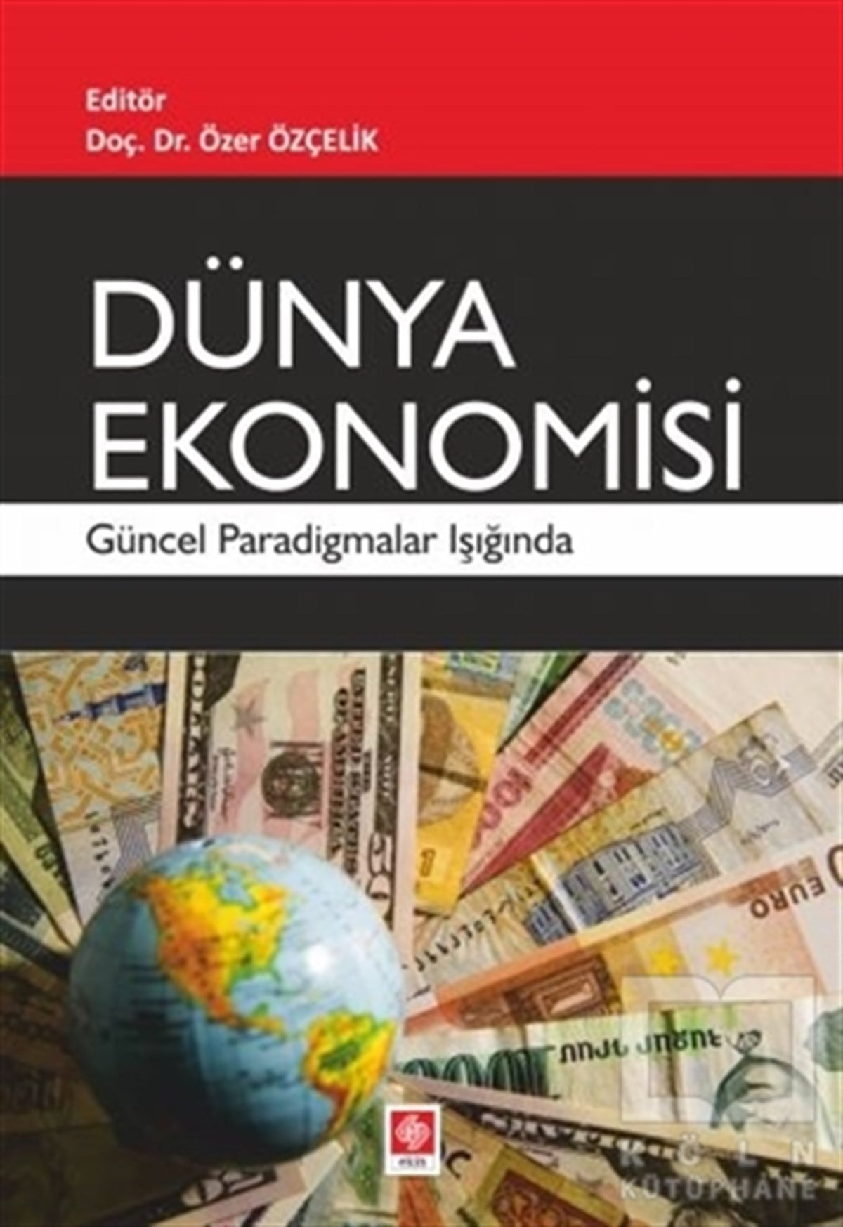 Özer ÖzçelikDünya Ekonomisi KitaplarıDünya Ekonomisi