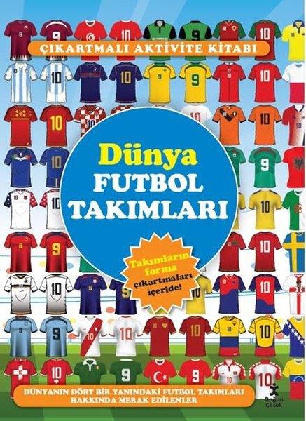 KolektifEtkinlik KitaplarıDünya Futbol Takımları - Çıkartmalı Aktivite Kitabı