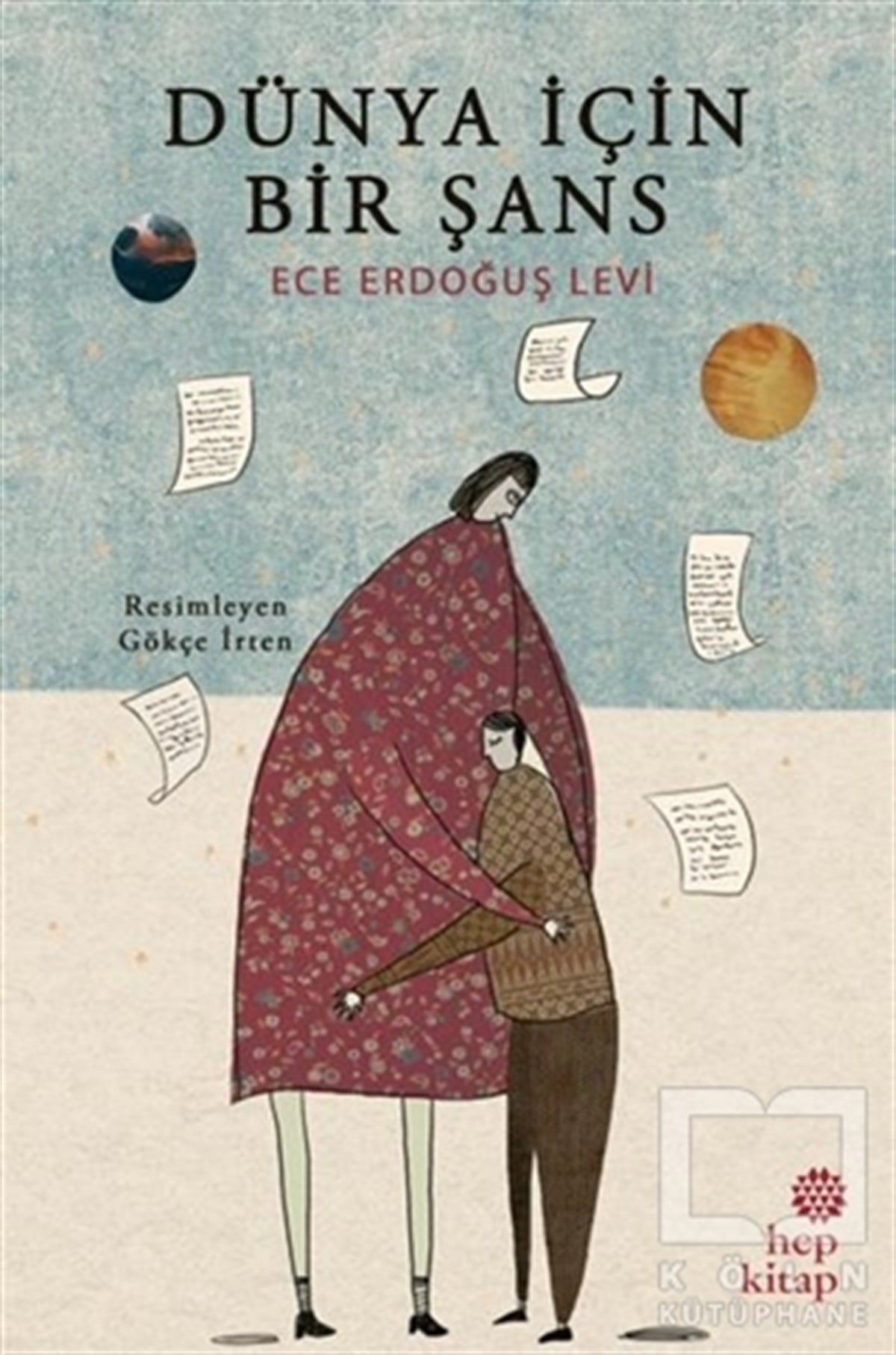 Ece Erdoğuş LeviRoman-ÖyküDünya İçin Bir Şans