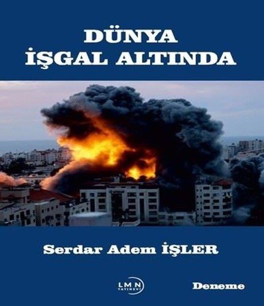 Serdar Adem İşlerDeneme KitaplarıDünya İşgal Altında