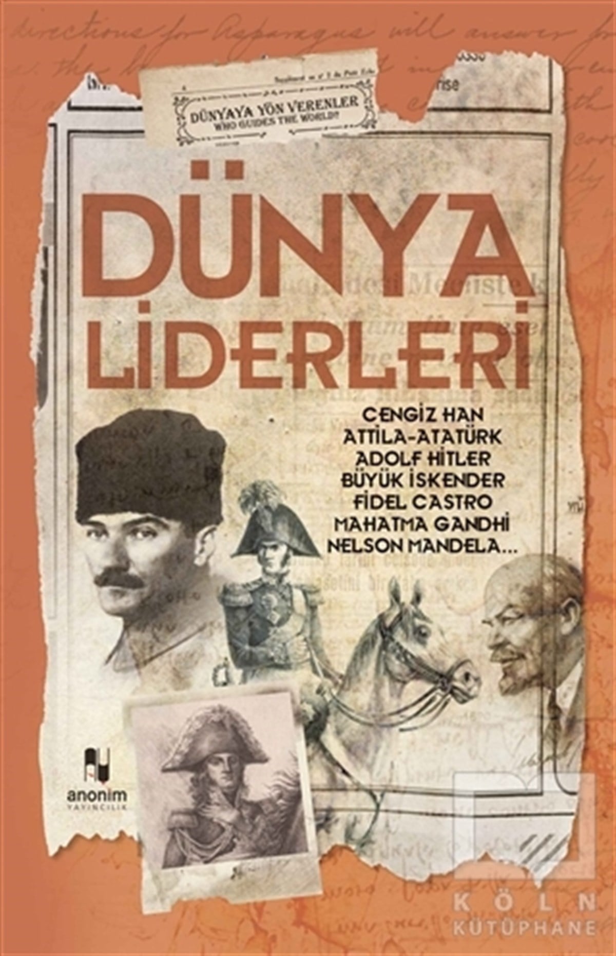Muhammet Cüneyt ÖzcanTarihi Biyografi ve Otobiyografi KitaplarıDünya Liderleri