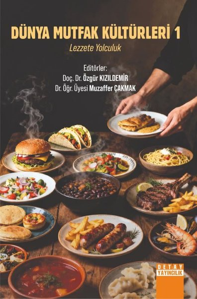 KolektifGastronomiDünya Mutfak Kültürleri 1 - Lezzete Yolculuk