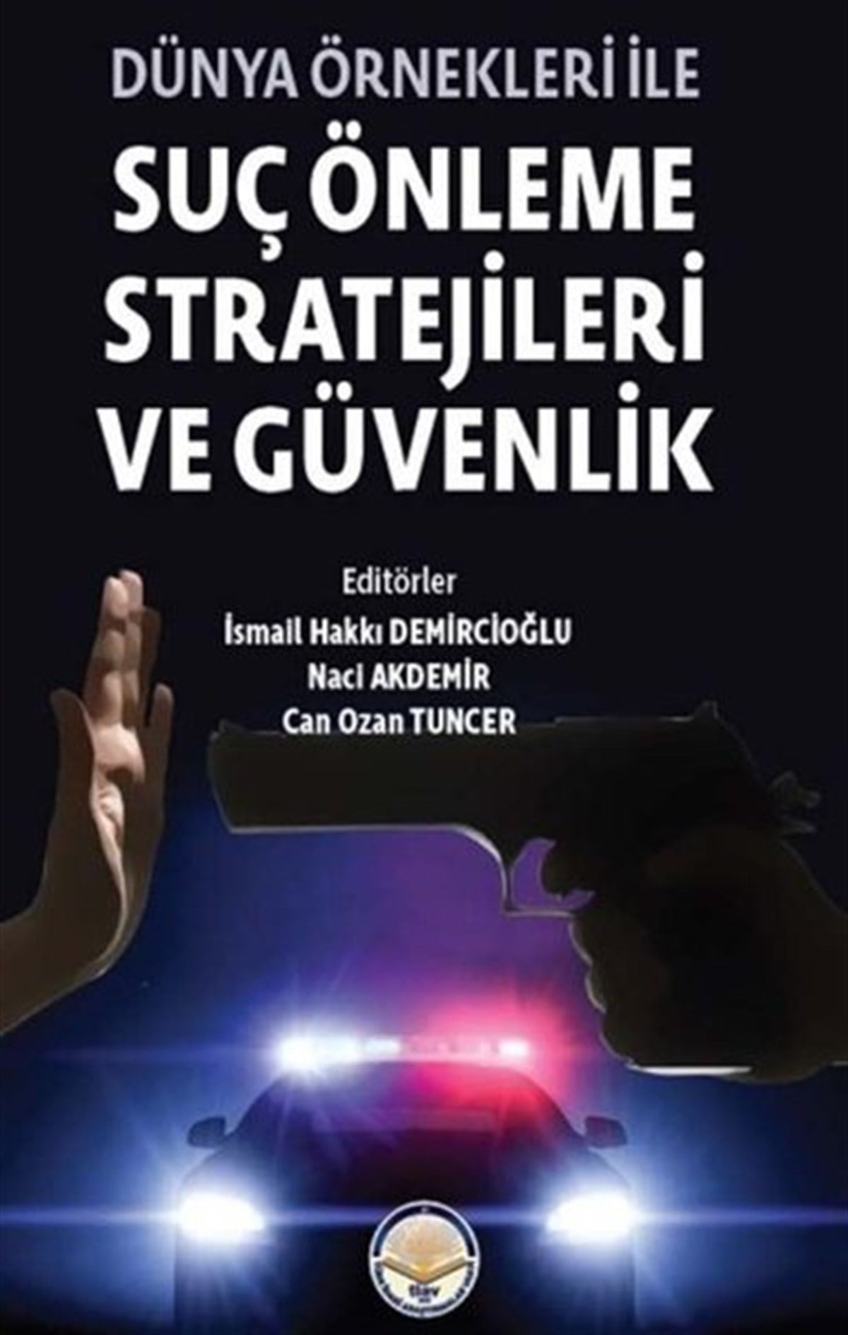 KolektifEğitimDünya Önekleri ile Suç Önleme Stratejileri ve Güvenlik