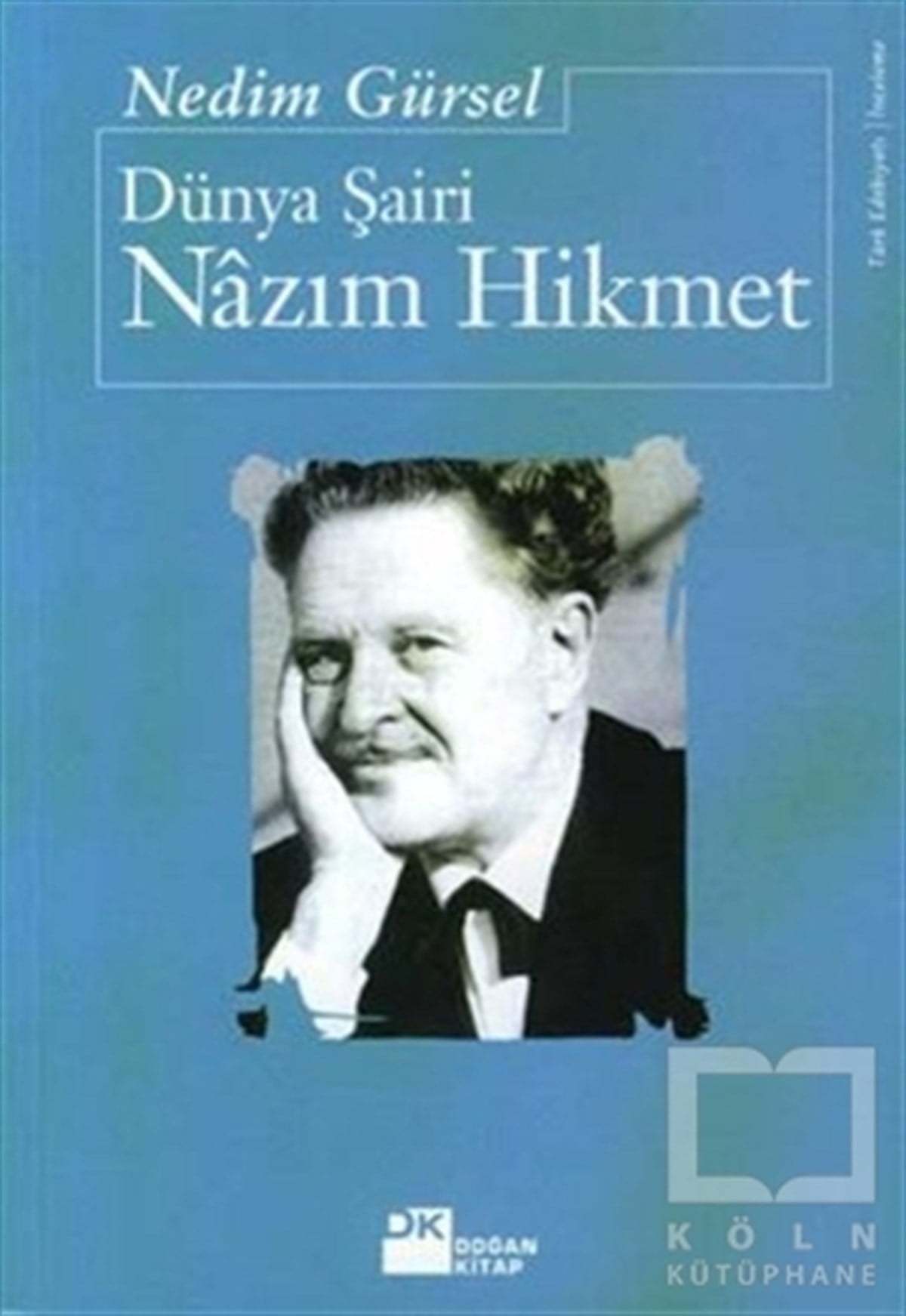 Nedim GürselŞiirDünya Şairi Nazım Hikmet