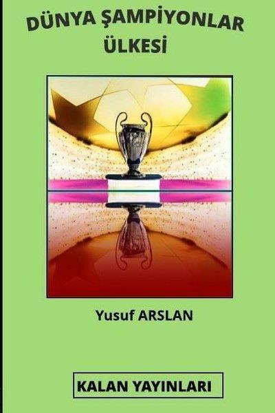 Yusuf ArslanDeneme KitaplarıDünya Şampiyonlar Ülkesi