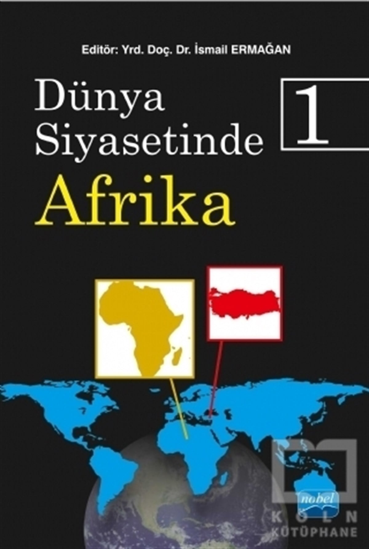 İsmail ErmağanSiyaset BilimiDünya Siyasetinde Afrika - 1