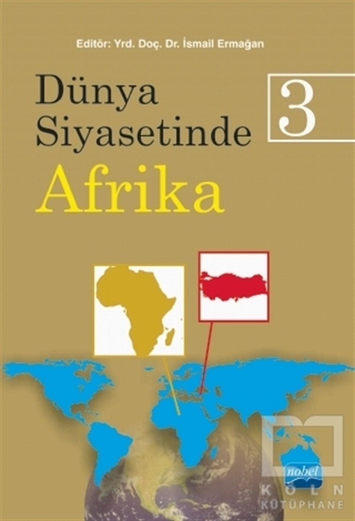 Ali Murat KurşunDünya Siyaseti ve PolitikasıDünya Siyasetinde Afrika 3