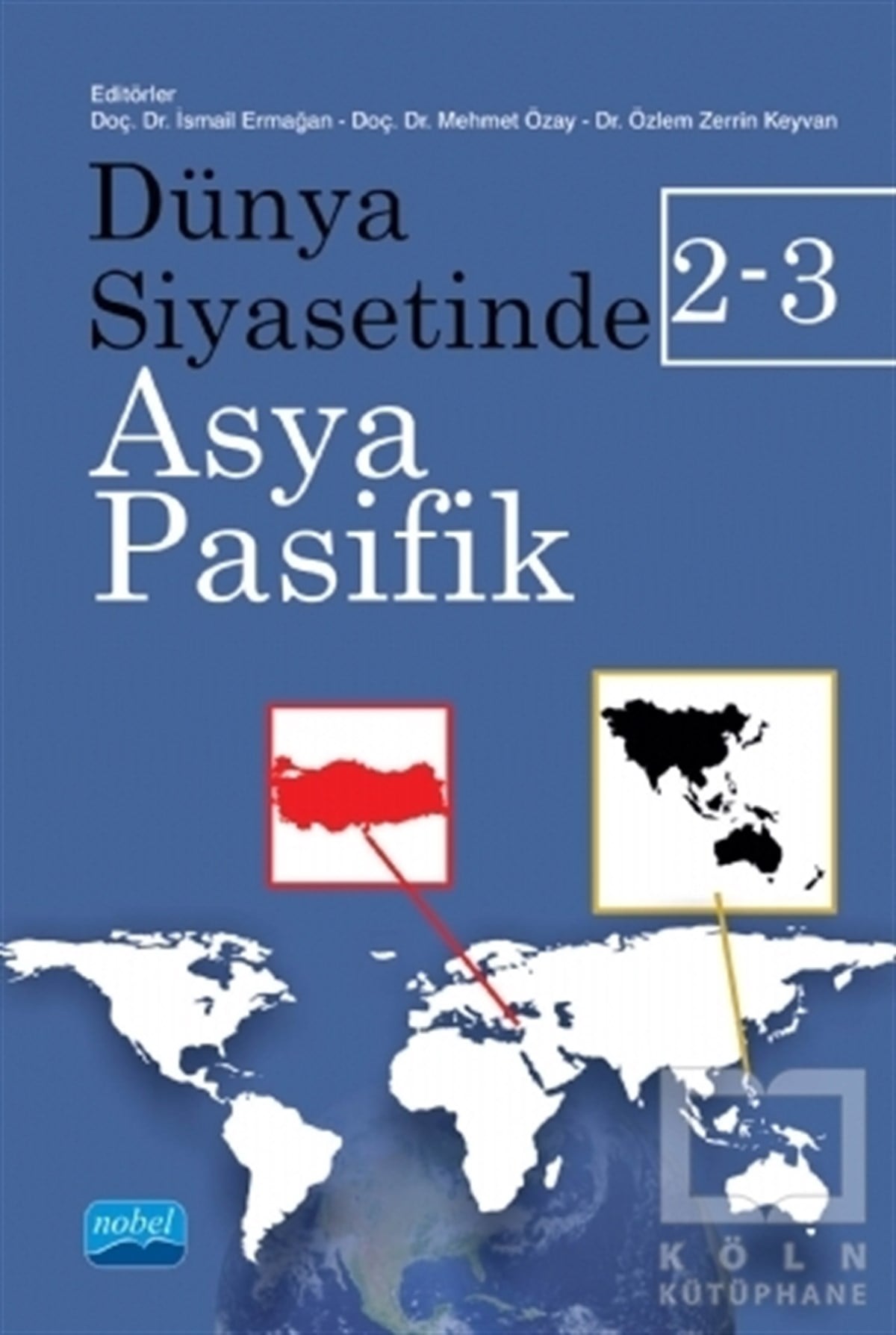 İsmail ErmağanDünya Siyaseti ve PolitikasıDünya Siyasetinde Asya - Pasifik 2-3