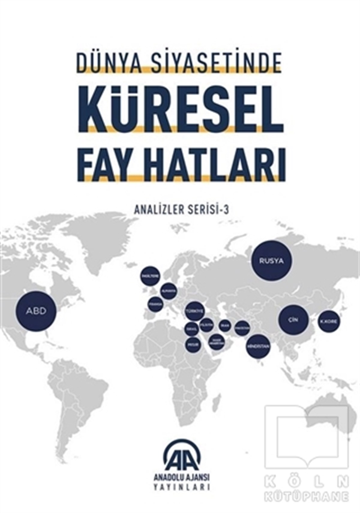 KolektifDünya Siyaseti ve PolitikasıDünya Siyasetinde Küresel Fay Hatları