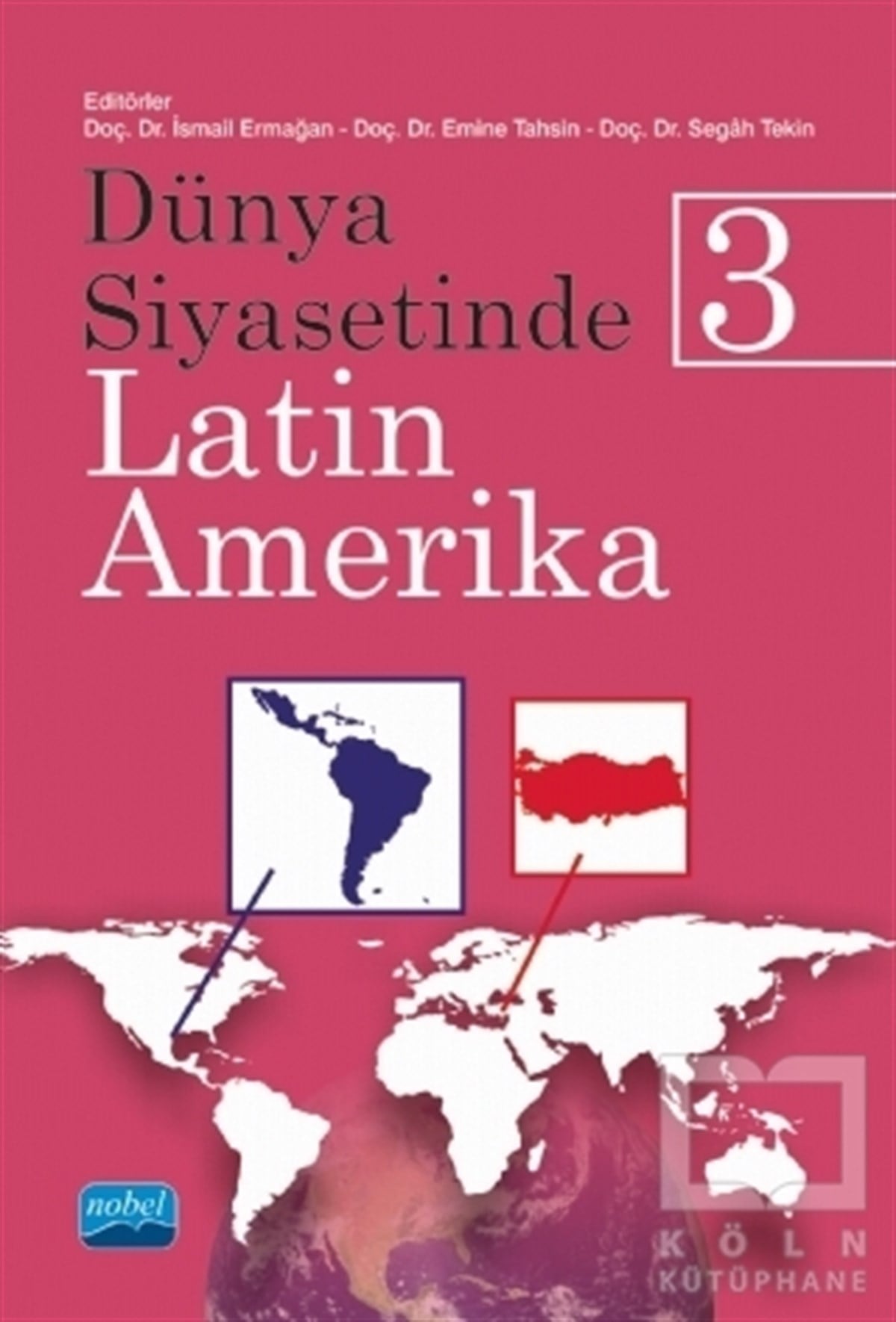 Emine TahsinDünya Siyaseti ve PolitikasıDünya Siyasetinde Latin Amerika 3