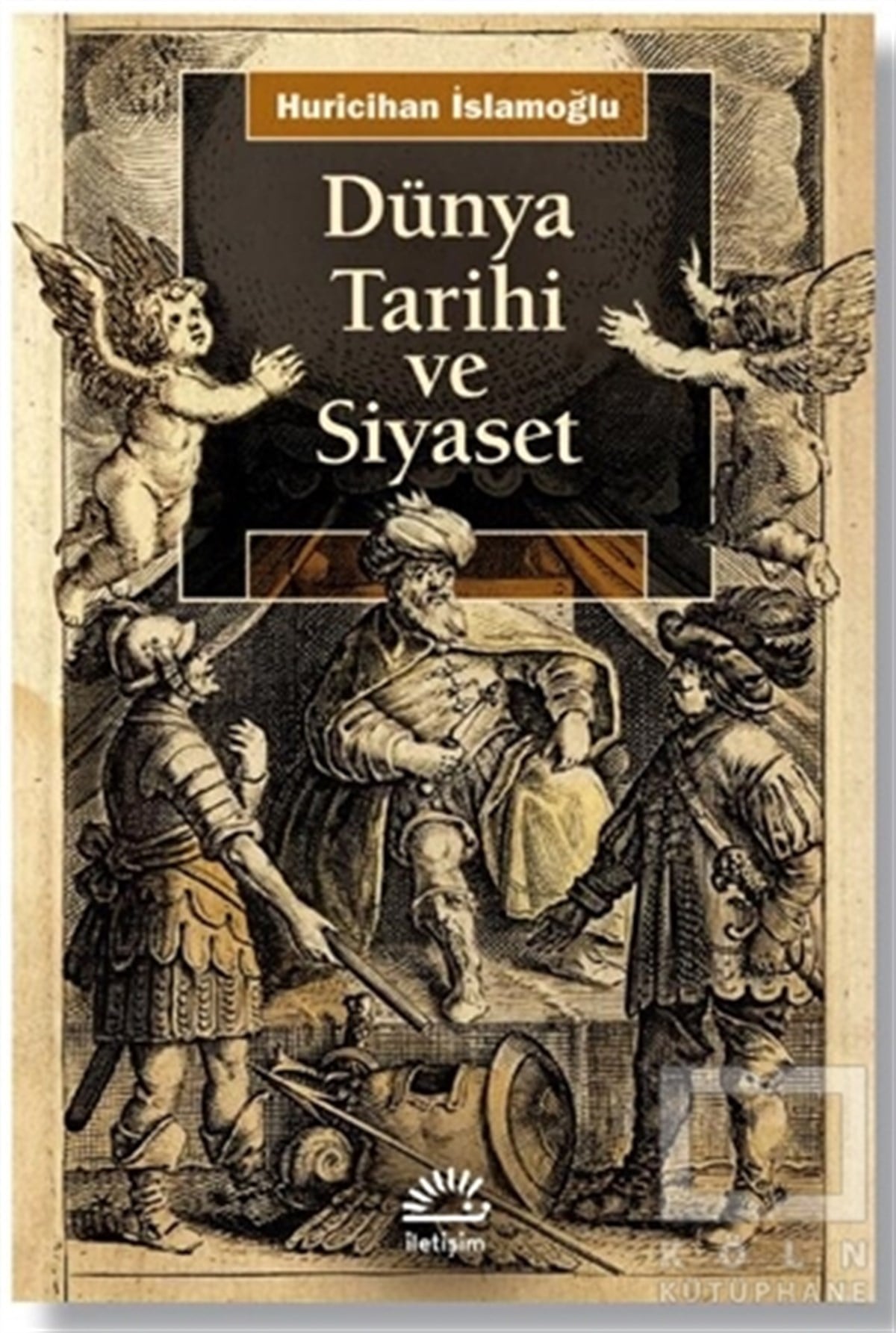 Huricihan İslamoğluDünya Siyaseti ve PolitikasıDünya Tarihi ve Siyaset