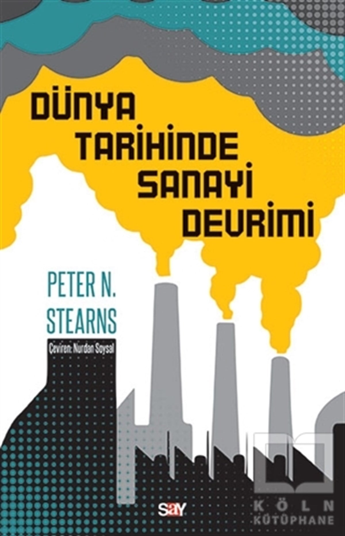 Peter N. StearnsDünya Tarihi KitaplarıDünya Tarihinde Sanayi Devrimi