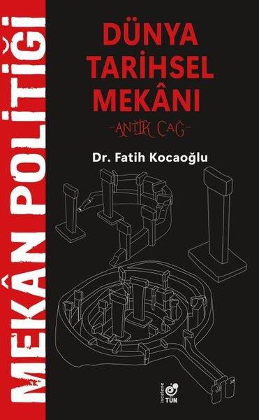 Fatih KocaoğluMitoloji EfsaneDünya Tarihsel Mekanı - Antik Çağ