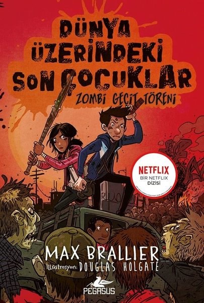 Max BrallierFantastik / Bilim KurguDünya Üzerindeki Son Çocuklar - Zombi Geçit Töreni - 2. Kitap
