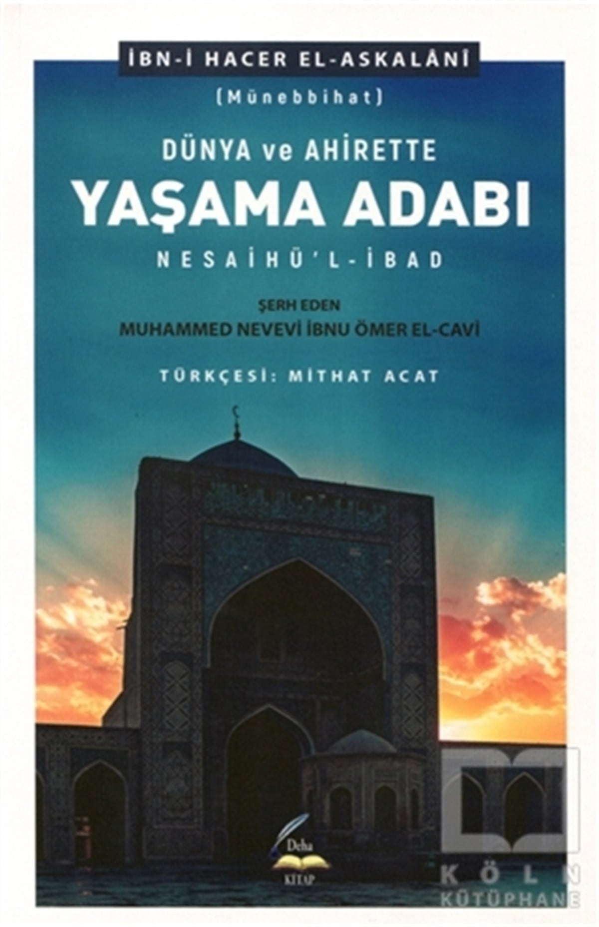 İbn-i Hacer El-AskalaniTefsir KitaplarıDünya ve Ahirette Yaşama Adabı (Münebbihat)