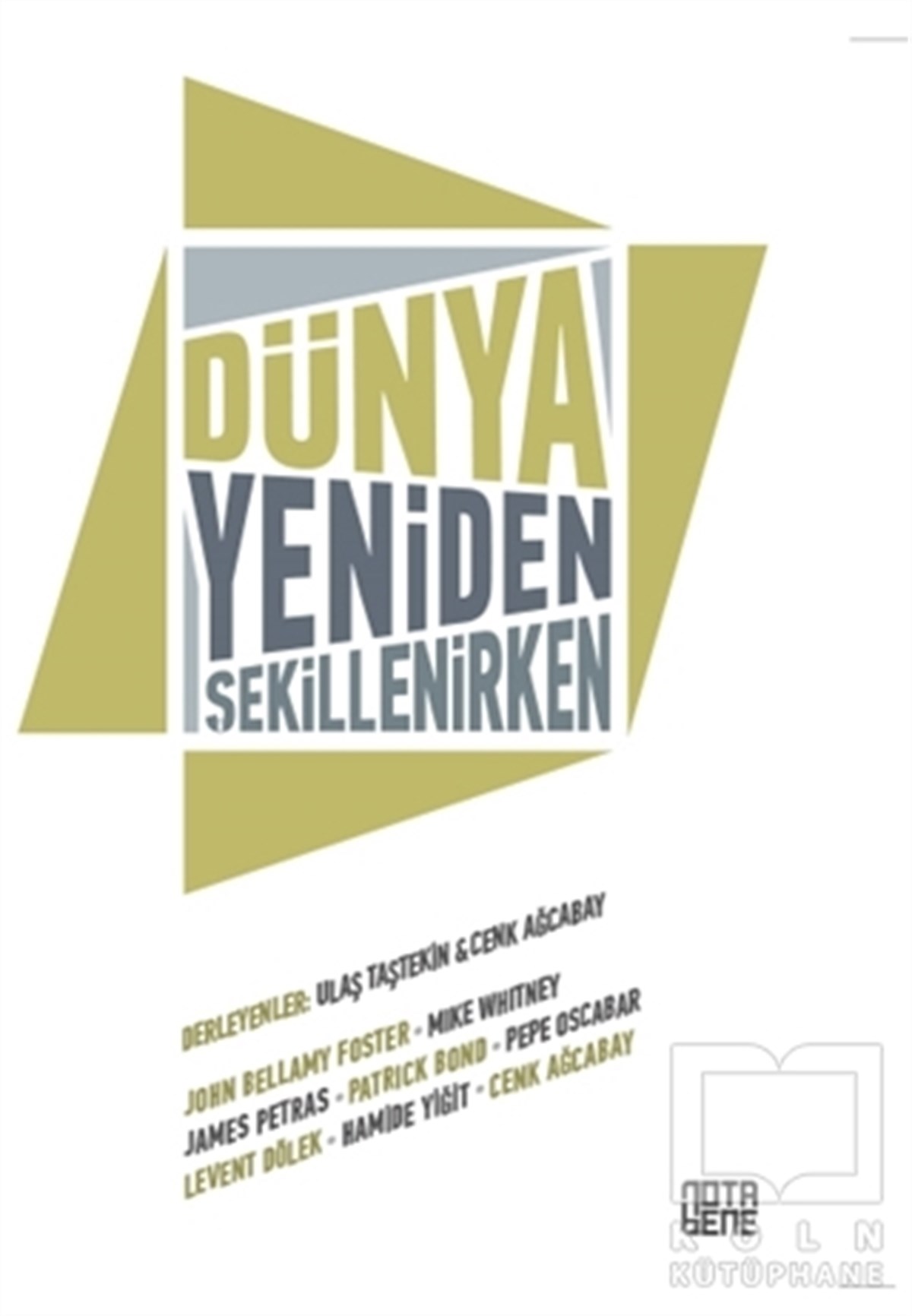 Ulaş TaştekinAraştırma-İncelemeDünya Yeniden Şekillenirken