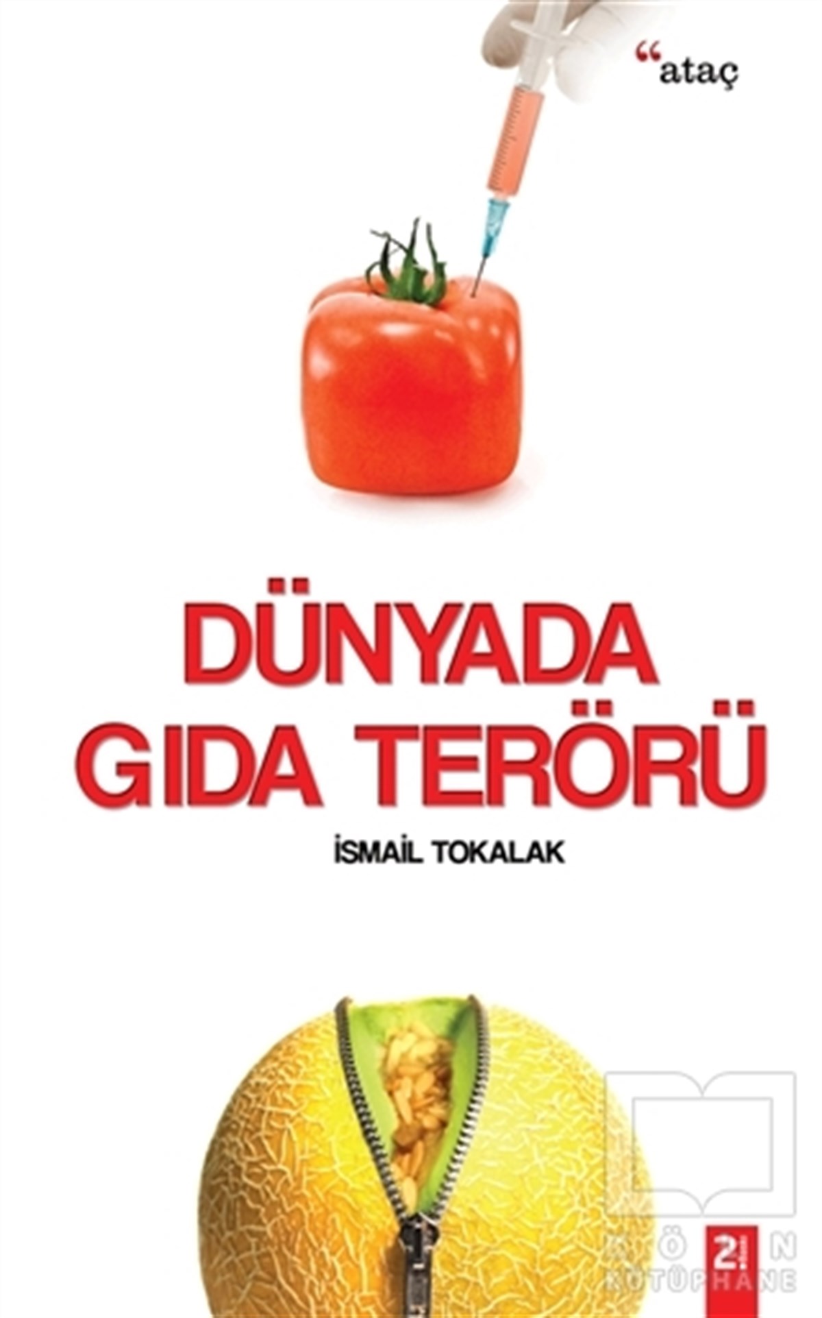 İsmail TokalakDiğerDünyada Gıda Terörü