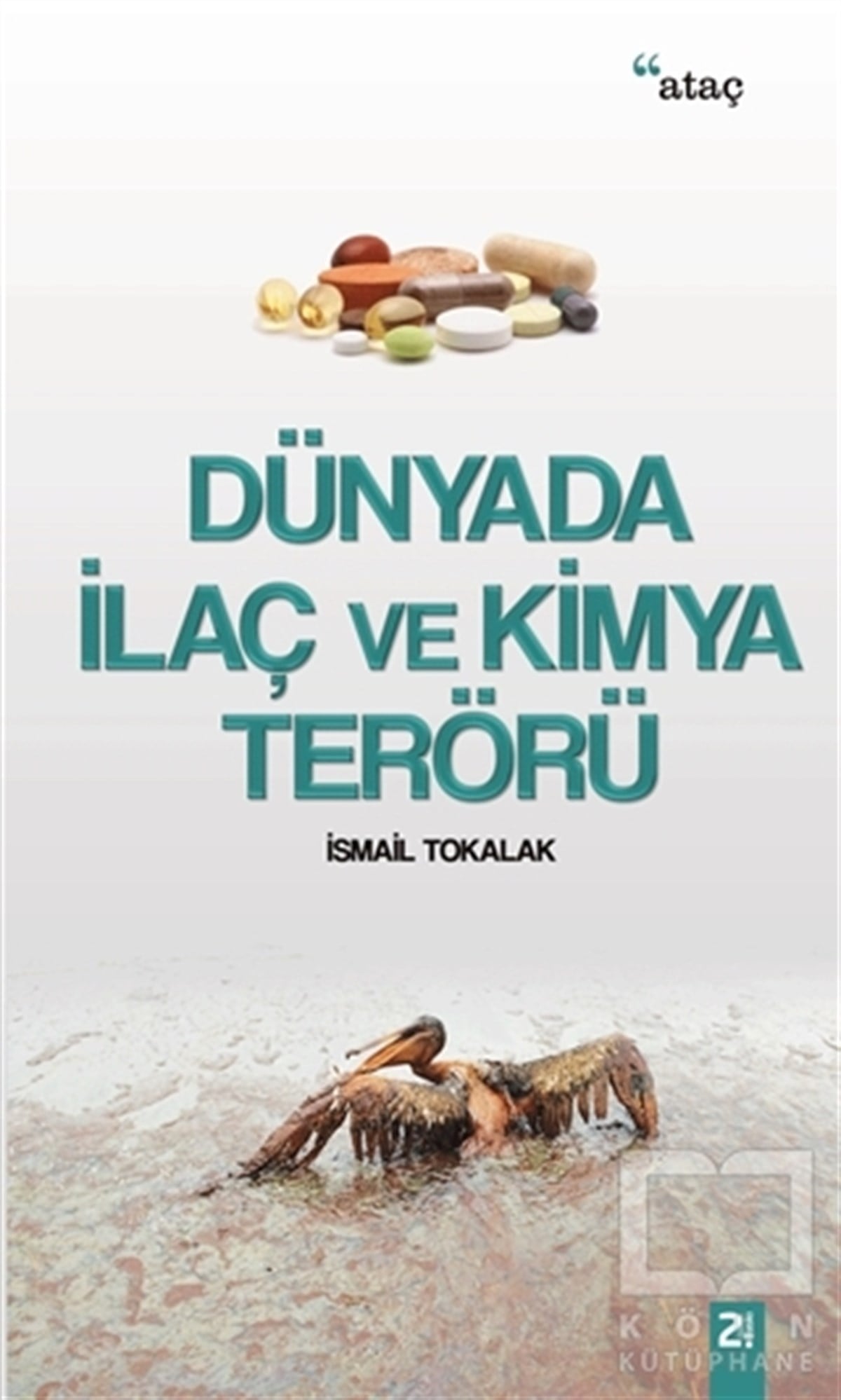 İsmail TokalakDiğerDünyada İlaç ve Kimya Terörü