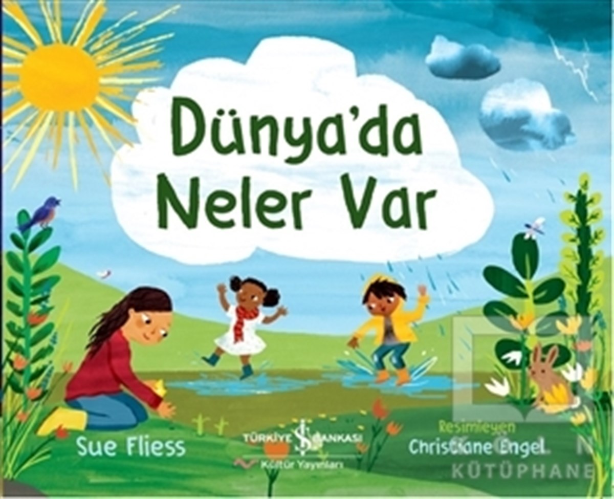 Sue FliessOkul Öncesi Resimli KitaplarDünya'da Neler Var