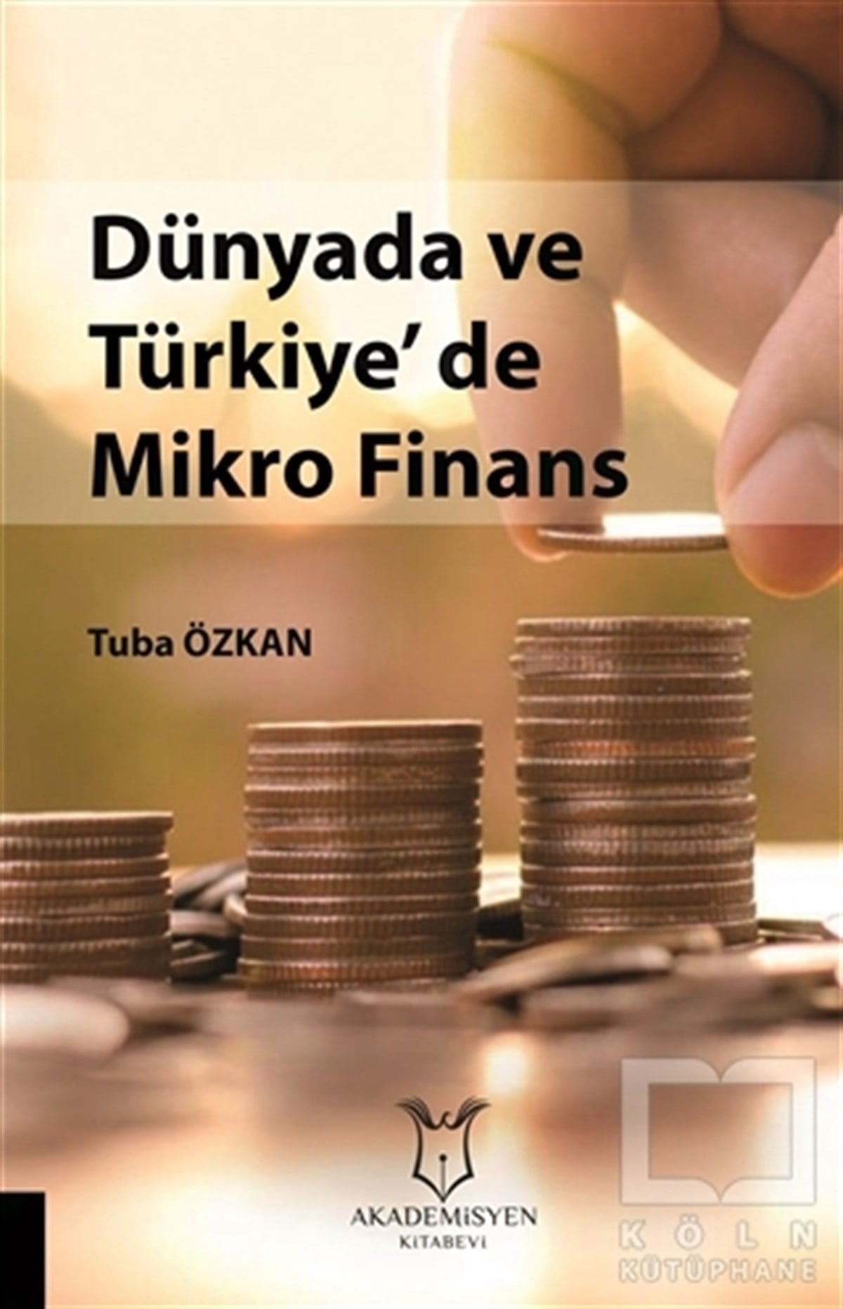Tuba ÖzkanBorsa KitaplarıDünyada ve Türkiye'de Mikro Finans