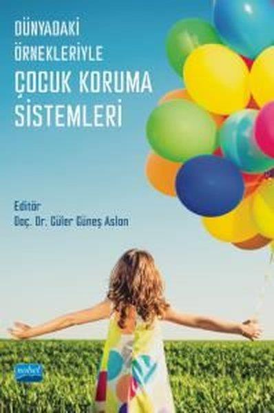 KolektifEğitimDünyadaki Örnekleriyle Çocuk Koruma Sistemleri